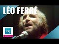 Léo Ferré "Rotterdam" | Archive INA