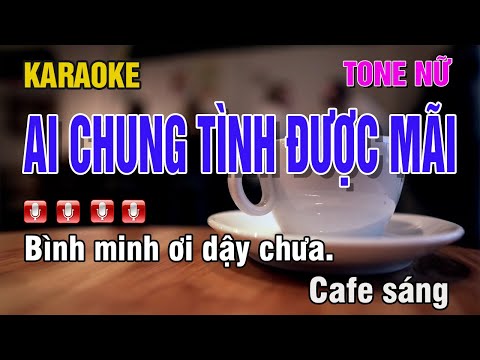 KARAOKE | Ai Chung Tình Được Mãi Tone Nam Beat Chuẩn