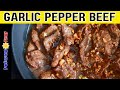 GARLIC PEPPER BEEF RECIPE