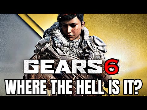Where The Hell Is Gears 6?