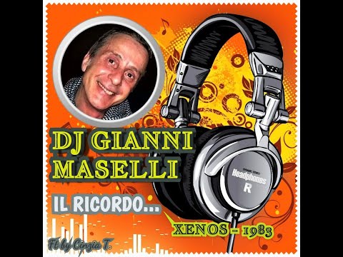 DJ GIANNI MASELLI@GENNAIO 1983 c/o XENOS - IL RICORDO (26GEN2020) - (Ft e Video by Cinzia T.)