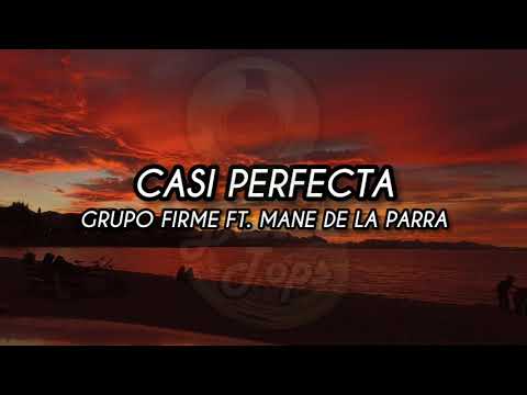 Casi Perfecta - Grupo Firme