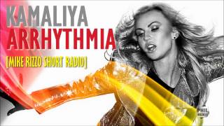 KAMALIYA &quot;Arrhythmia&quot; [Exclusive Mike Rizzo Short Radio] 2012 HQ