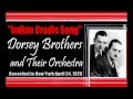 "Indian Cradle Song"  Dorsey Brothers and Their Orchestra 1928