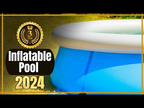 Best Inflatable Pool In 2024 - Top 3 Inflatable Pools Review