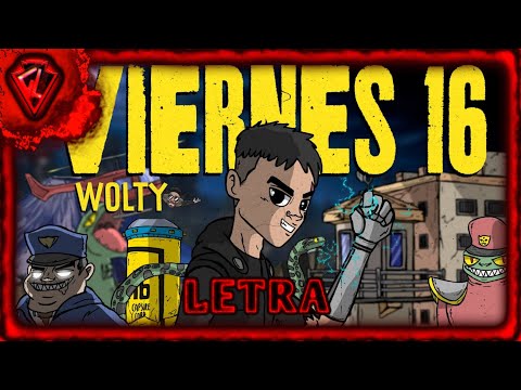 Wolty - Viernes 16 [Letra][GPL]