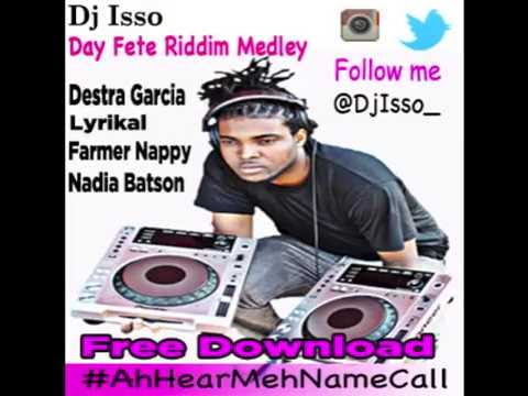 Dj Isso Day Fete Riddim Medley