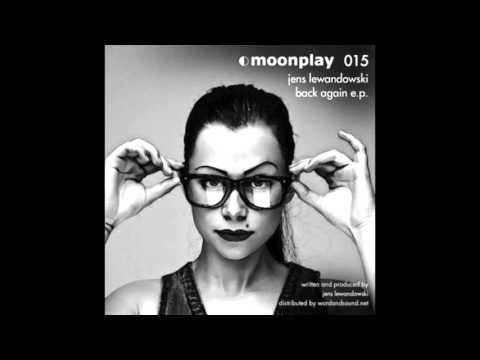 Jens Lewandowski -Back Again (Original Mix)