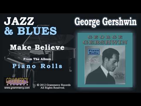 George Gershwin - Make Believe