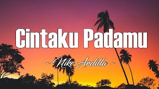 Download lagu Cintaku Padamu - Nike Ardilla ( Lirik ) mp3 Download lagu Cintaku Padamu - Nike Ardilla ( Lirik ) mp3