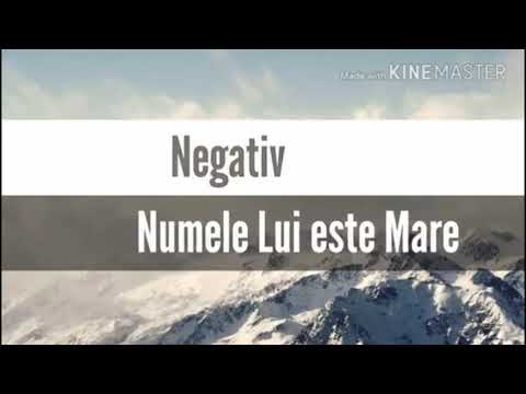 Negativ ton mai jos:Numele LUI este mare!