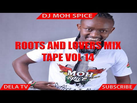 DJ MOH ROOTS AND LOVERS MIXXTAPE - MOH SPICE VOL 14