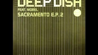 Deep Dish Feat. Morel - Sacramento (Raúl Rincón Remix)