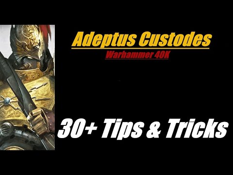 Adeptus Custodes 30+ Tips & Tricks Round Up Warhammer 40K 10th Edition