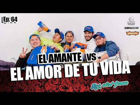 ACÁ ENTRE PANAS Ep. 64 - Mi AMANTE es más chevere que mi ESPOSA