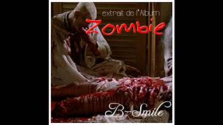 B Smile   Zombie Audio