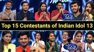 Top 15 Contestants of Indian Idol 2022 | Top 15 of Indian Idol Season 13 | Indian Idol Top 15