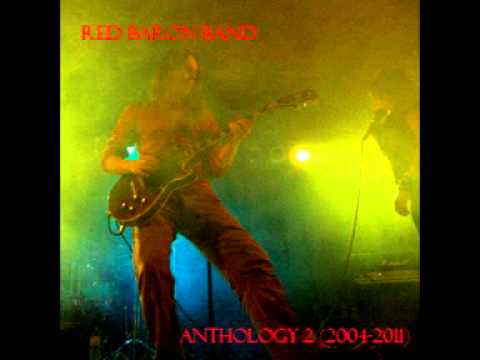 Red Baron Band - Red Baron Band - Anthology 2 (2004-2011) Full Album