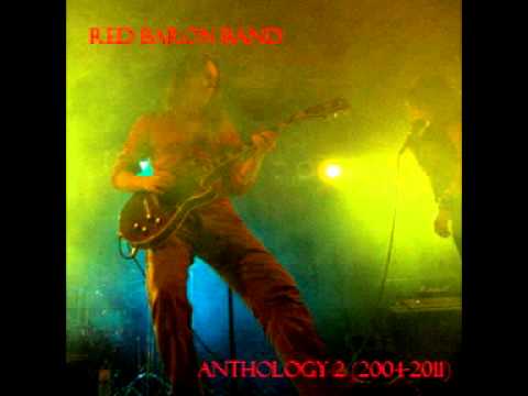 Red Baron Band - Anthology 2 (Best Of 2004-2011) Full Album