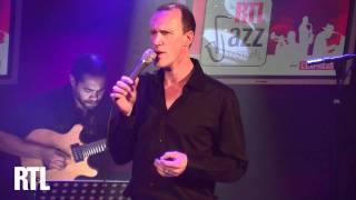 David Linx - Letter to my son en live dans l'heure du Jazz RTL - RTL - RTL