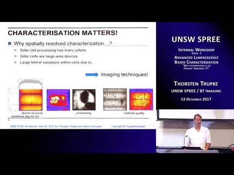 UNSW SPREE 201712-13 IWV01 - Thorsten Trupke - Advanced Luminescense Based Characterization