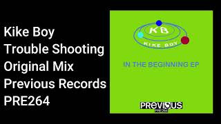 Kike Boy - Trouble Shooting - Official Audio