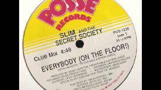 Slim And The Secret Society - Everybody (On The Floor!) 1988 Complete 12'' Maxi