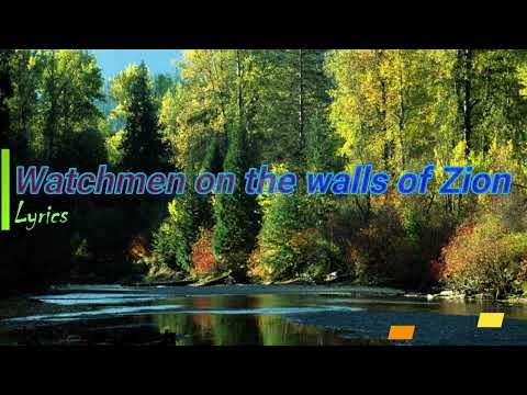 Watchmen On The Walls Of Zion - SDA Hymns