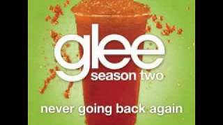 Never Going Back Again Glee Cast Version
