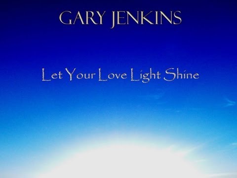 Let Your Love Light Shine