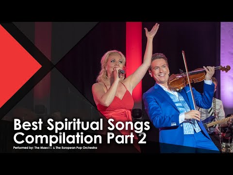 Best Spiritual Songs  Compilation Part 2 - The Maestro & The European Pop Orchestra Live Music Video