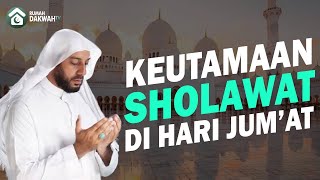 Download lagu KEUTAMAAN SHOLAWAT DIHARI JUM'AT - ALM. SYEIKH ALI JABER mp3
