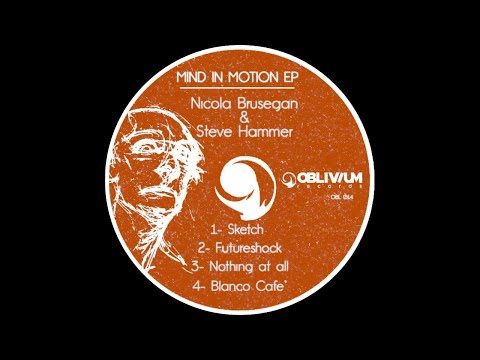 Nicola Brusegan & Steve Hammer - Sketch [OBL015]