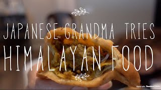 Japanese Grandma Trying Himalayan Food