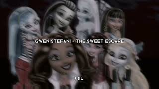 Gwen stefani - The sweet escape   [sped up]