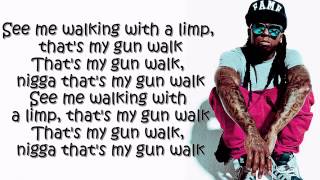 Lil Wayne  Gunwalk Lyrics On Screen)