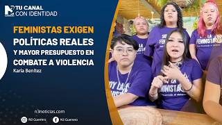 Feministas exigen políticas reales y mayor presupuesto en combate a violencia