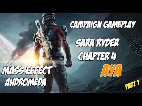 Mass Effect Andromeda Gameplay | Sara Ryder - Chapter 4 AYA Part 1