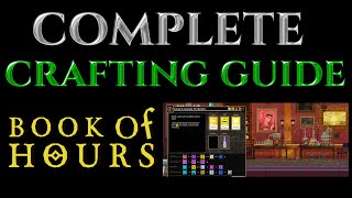 COMPLETE CRAFTING GUIDE - Book Of Hours Gameplay Tutorial