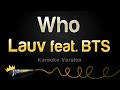 Lauv Who feat BTS Karaoke Version by