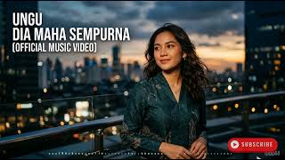 Download lagu Ungu   Dia Maha Sempurna   mp3