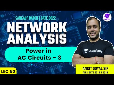 Introduction to Network Analysis | L 1 | Network Analysis | Sankalp GATE 2022 Batch AnkitGoyal