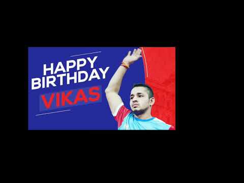 Happy Birthday Vikas
