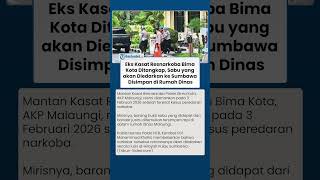 Eks Kasat Resnarkoba Bima Ditangkap, Sabu yang akan Diedarkan ke Sumbawa Disimpan di Rumah Dinas
