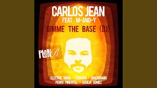 Gimme the Base (DJ) (Feat. M-AND-Y)