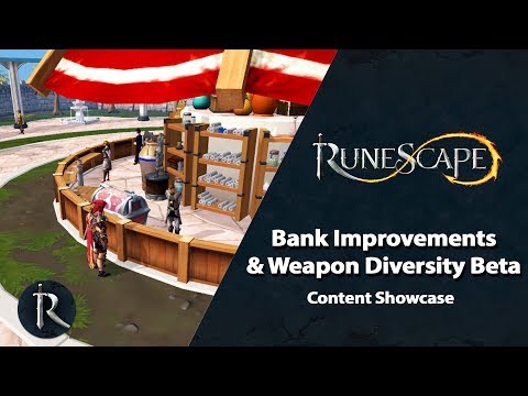 Bank Improvements & Weapon Diversity Beta - RuneScape Content Showcase