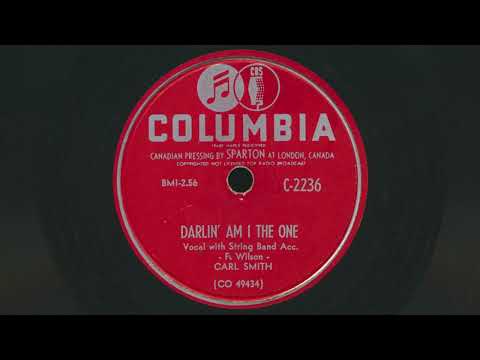 CARL SMITH Darlin' Am I The One (1953) - 78 RPM Record