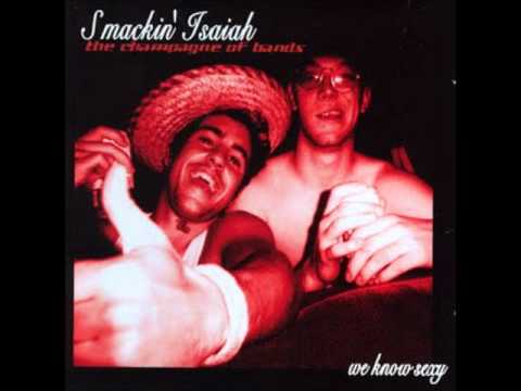 Smackin Isaiah - Friendly In The Shit