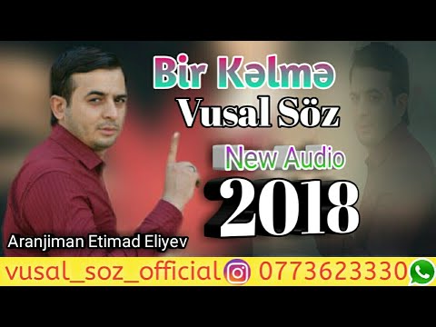 Vusal Soz - Bir kelme 2018 ( Official Audio )