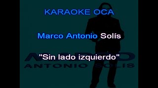 Karaoke Marco Antonio Solis   Sin lado izquierdo